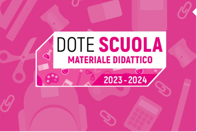 Bando Regione Lombardia: DOTE SCUOLA 2023/2024 - Materiale didattico